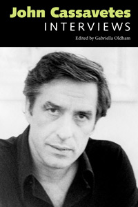 Before There Was Independent Film, There Was Cassavetes