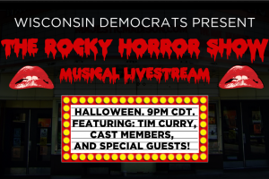 Wisconsin Democrats present the Rocky Horror Picture Show Musical Livestream