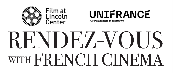 Film at Lincoln Center and Unifrance present Redez-vous with French Cinema